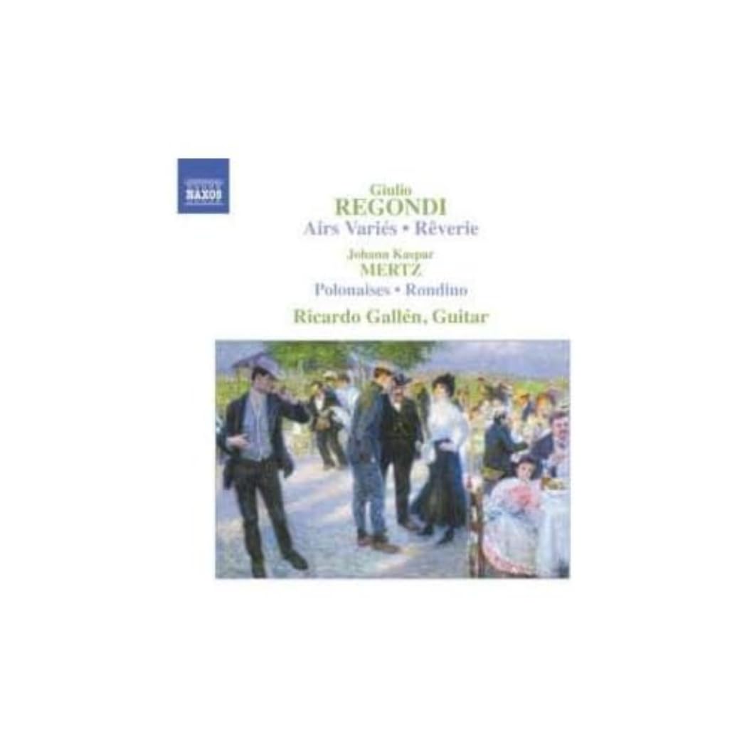 REGONDI: Airs Varies / Reverie, Op. 19 / MERTZ: Bardenklange, Op. 13