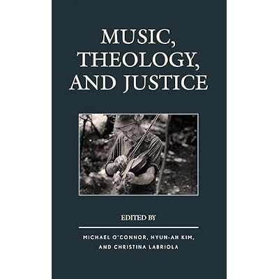 Music, Theology, and Justice