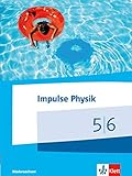  Impulse Physik 5/6. Ausgabe Niedersachsen: Schülerbuch Klassen 5/6 (G8/G9) (Impulse Physik. Ausgabe für Niedersachsen ab 2015)