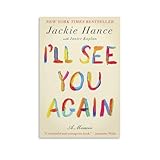 HMHWLXL Book Cover Poster Literary Poster Canvas Wall Art I'Ll See You Again By Jackie Hance Poster For Room Aesthetic And Decor Pictures For Living Room Bedroom Decor 08x12inch(20x30cm)