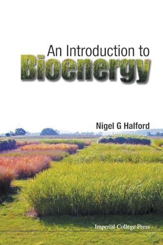 Introduction To Bioenergy, An