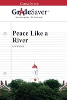 GradeSaver (TM) ClassicNotes: Peace Like a River 1602595879 Book Cover