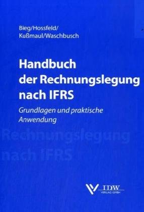 Handbuch der Rechnungslegung nach IFRS: Grundlagen und praktische ...
