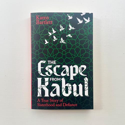 Image of The Escape from Kabul: WINNER OF THE ORWELL PRIZE FOR POLITICAL WRITING 2026