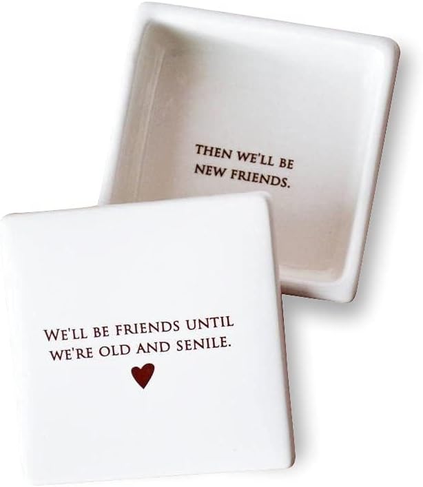 Susabella Friend Gift, Best Friend Gift, Funny Gift - Keepsake Box- We’ll be friends until we’re old and senile, then we'll be new friends