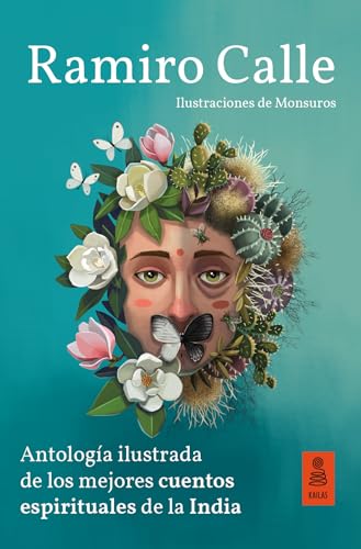 Antología ilustrada de los mejores cuentos espirituales de la India (Kailas Pensamiento)