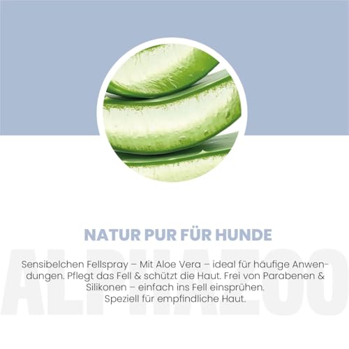 alphazoo Sensibelchen Fellspray für Hunde 250 ml - schonende Fellpflege bei empfindlicher Hundehaut mit Sheabutter, Aloe Vera & Jojobaöl - Einfache Anwendung - Ideal für Sensible Hunde