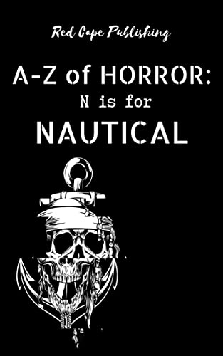 N is for Nautical (A to Z of Horror Book 14) (English Edition)