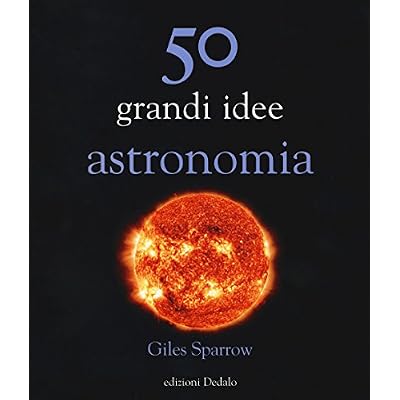 50 grandi idee astronomia