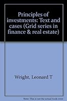 Principles of investments: Text and cases (Grid series in finance & real estate) 0882440837 Book Cover