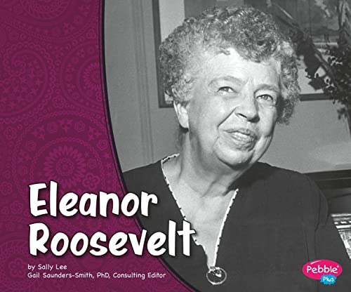 Eleanor Roosevelt (First Ladies)