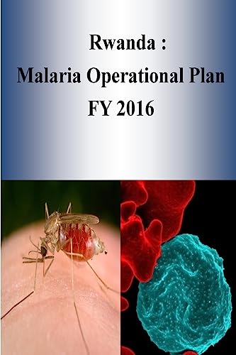 Rwanda: Malaria Operational Plan FY 2016 (President’s Malaria Initiative)