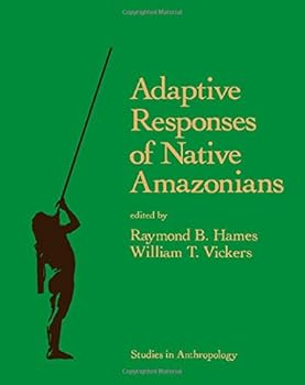 Hardcover Adaptive Responses of Native Amazonians Book