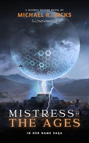 Mistress Of The Ages (In Her Name, Book 9)