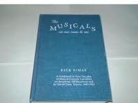 The Musicals No One Came to See: A Guidebook to Four Decades of Musical-Comedy Casualties on Broadway, Off-Broadway and in Out-Of Town Try-Out, 1943- 0824088042 Book Cover