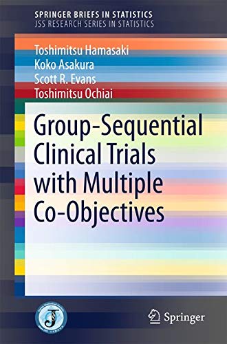 Buy Group-Sequential Clinical Trials with Multiple Co-Objectives — BookShops.in