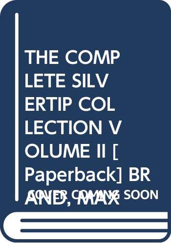 COMPLETE SILVERTIP COLLECTION VOLUME II