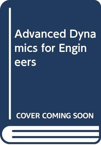 Advanced Dynamics for Engineers