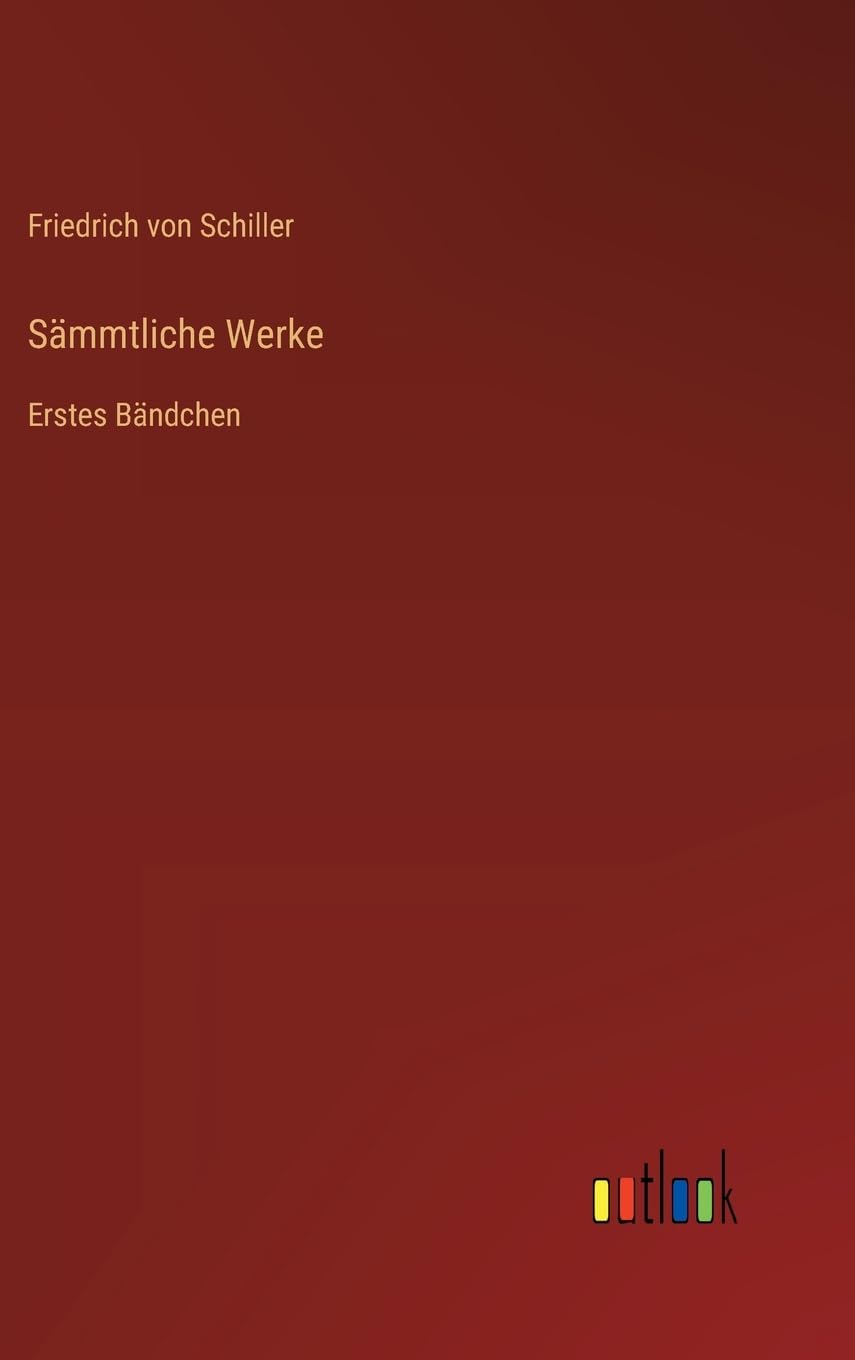 Sämmtliche Werke: Erstes Bändchen