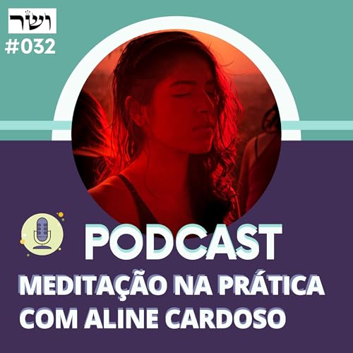 Meditacao guiada para aumentar a capacidade da mem&oacute;ria #032 Podcast Por  capa