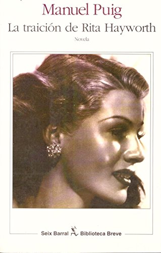 La Traicion de Rita Hayworth (Spanish Edition) [Spanish] 9507310207 Book Cover