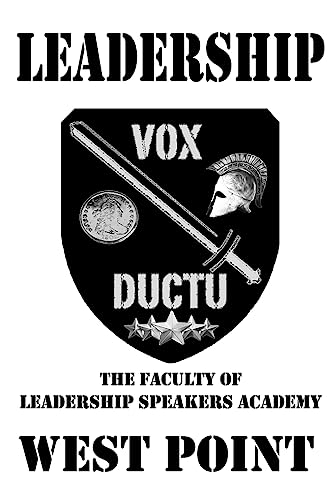 Leadership: The Faculty of Leadership Speakers Academy at West Point