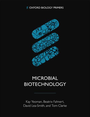 MICROBIAL BIOTECHNOLOGY OBPR P (Oxford Biology Primers)