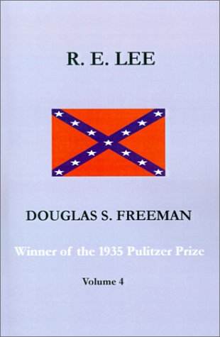 R. E. Lee: A Biography