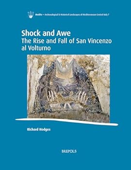 Hardcover Shock and Awe: The Rise and Fall of San Vincenzo Al Volturno Book