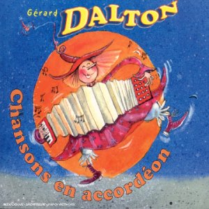 Chansons En Accordeon (Frn) [Audio CD] Dalton, Gerard