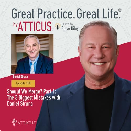 Should We Merge? Part 1: The 3 Biggest Mistakes with Daniel Struna | Ep. 168