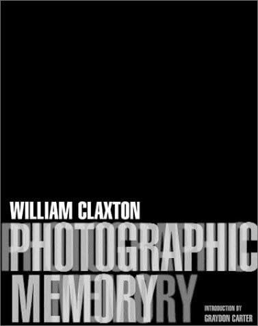 Photographic Memory by William Claxton, Graydon Carter