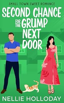 Paperback Second Chance For The Grump Next Door: Small Town Sweet Romance Book