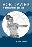 Bob Davies: A Basketball Legend