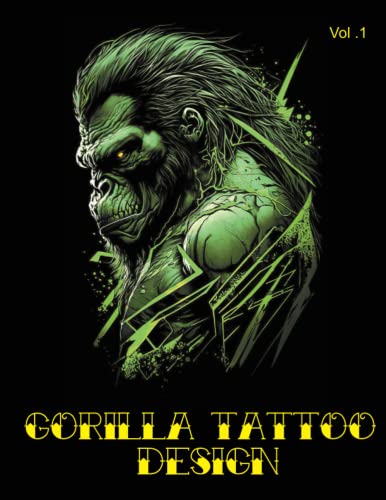 Unleash Your Wild Side with Gorilla Tattoo Design: 64 Inspiring