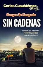 Sin cadenas: Tuvieron Que Defenderse Y Romper Sus Miedos Para Reencontrarse (Sangre De Campeón/ Blood of a Champion)