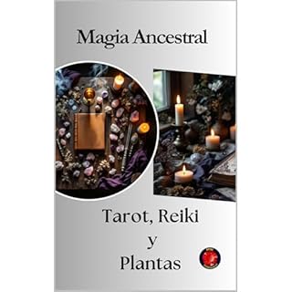 Magia Ancestral Tarot, Reiki y Plantas Audiolibro Por Alina Rubi, Angeline Rubi arte de portada