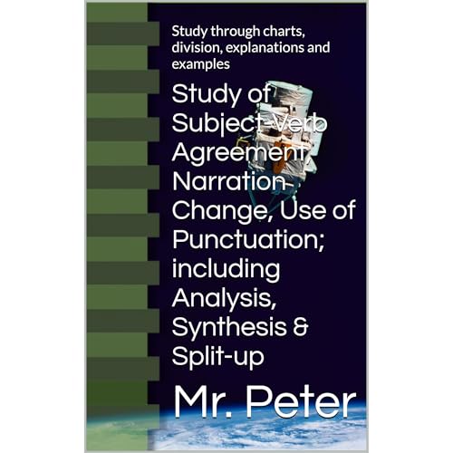 Study of Subject-Verb Agreement, Narration Change, Use of Punctuation; including Analysis, Synthesis & Split-up Audiolibr