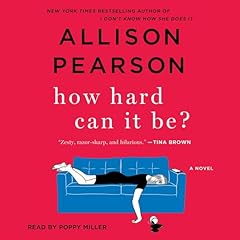 How Hard Can It Be? Audiolibro Por Allison Pearson arte de portada