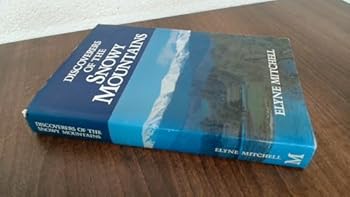 Hardcover Discoverers of the Snowy Mountains Book