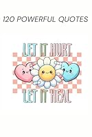 120 Powerful Quotes for a Different & Stronger YOU by PrettyBooks (6” x 9” - Matte Cover), All age groups B0F66P5L3J Book Cover