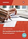  Der kaufmännische Schriftverkehr: Der gute Brief gewinnt: Schülerband