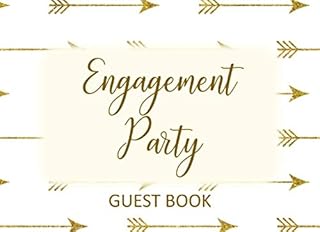 Engagement Party Guest Book: Welcome Log Book with Marriage Advice & Well Wishes for Couple - Gold Arrows