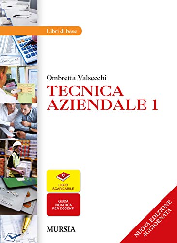Tecnica aziendale. per le Scuole superiori (Vol
