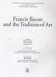 Francis Bacon and the Tradition of Art