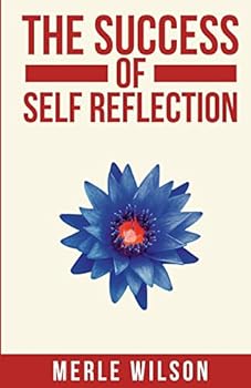Paperback The Success Of Self Reflection Book