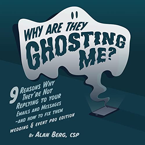 Why Are They Ghosting Me? Wedding &amp;amp; Event Pro Edition by Alan Berg episode artwork