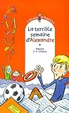  L\'école d\'Agathe, Tome 11 : La terrible semaine d\'Alexandre