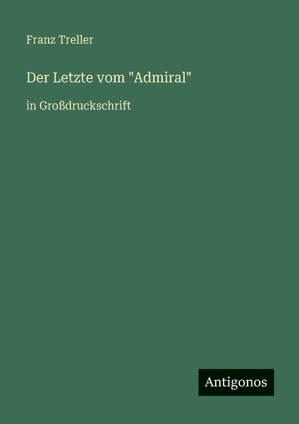 Der Letzte vom "Admiral": in Großdruckschrift