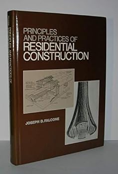 Hardcover Principles and Practices of Residential Construction Book